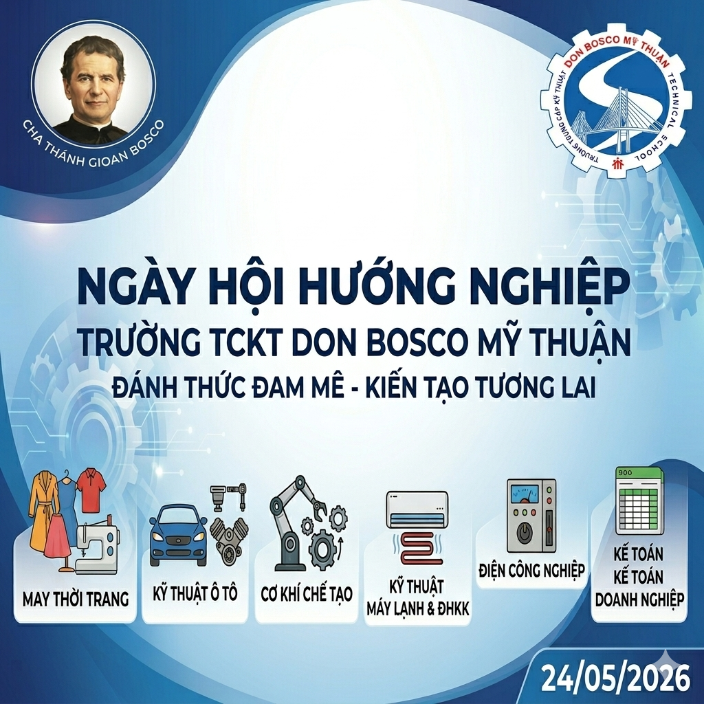 NGÀY HỘI HƯỚNG NGHIỆP 24/04/2026 Tại Trường Trung Cấp Kỹ Thuật Don Bosco Mỹ Thuận