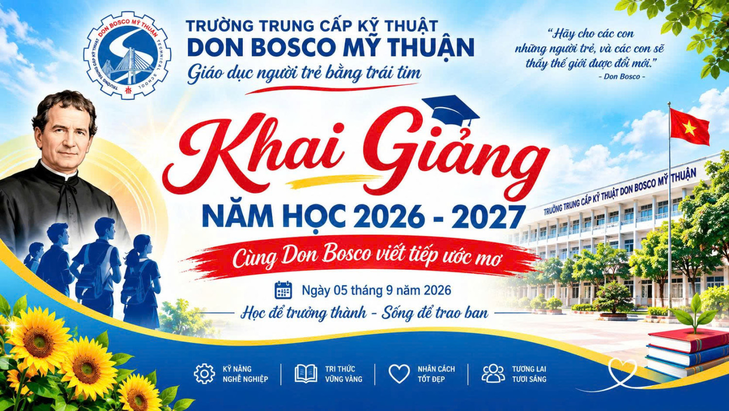 KHAI GIẢNG NĂM HỌC 2026–2027 CÙNG DON BOSCO BƯỚC VÀO MỘT HÀNH TRÌNH MỚI – HỌC ĐỂ TRƯỞNG THÀNH, SỐNG ĐỂ TRAO BAN